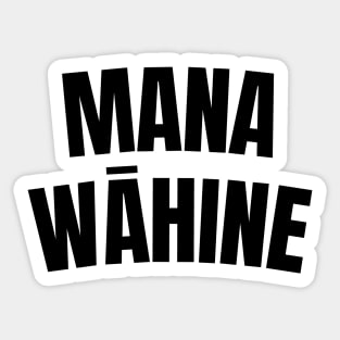 mana wāhine girl boss women power hawaii black & white version Sticker